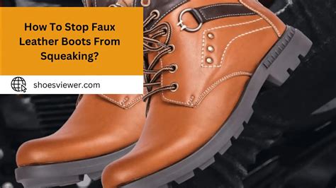 how to make fake leather shoes stop squeaking|how to stop squeaky boots.